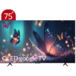 تلویزیون تی سی ال مدل 75C655 سایز ۷۵ اینچ QLED UHD 4K هوشمند